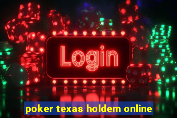 poker texas holdem online