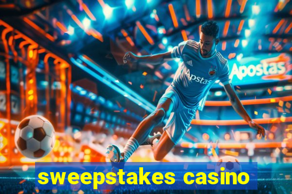 sweepstakes casino