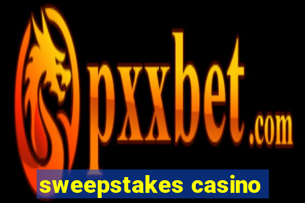 sweepstakes casino