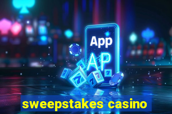 sweepstakes casino