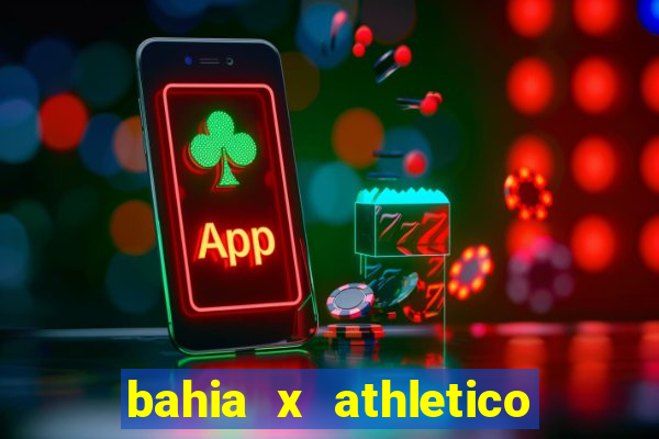 bahia x athletico pr onde assistir