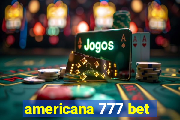 americana 777 bet