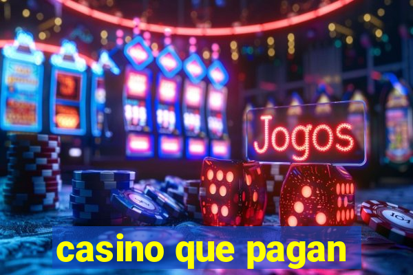 casino que pagan