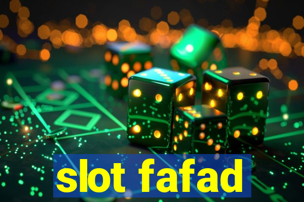 slot fafad