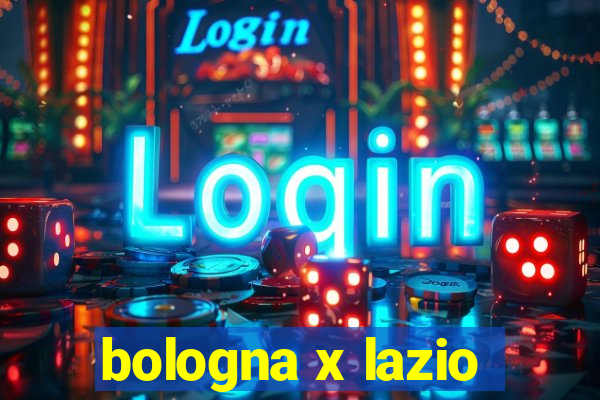 bologna x lazio