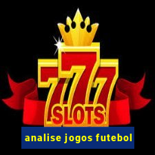 analise jogos futebol