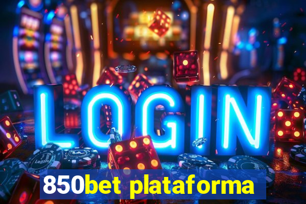 850bet plataforma