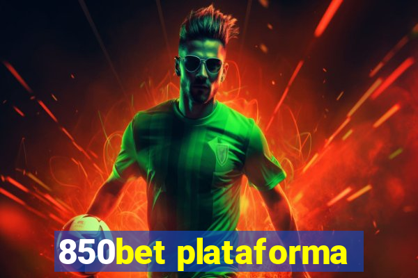 850bet plataforma