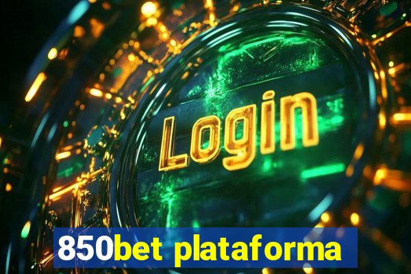 850bet plataforma