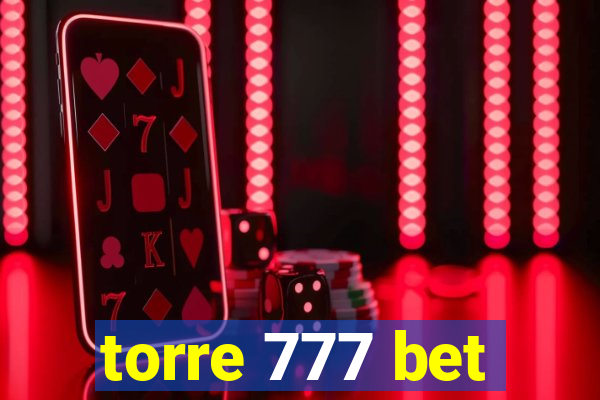 torre 777 bet