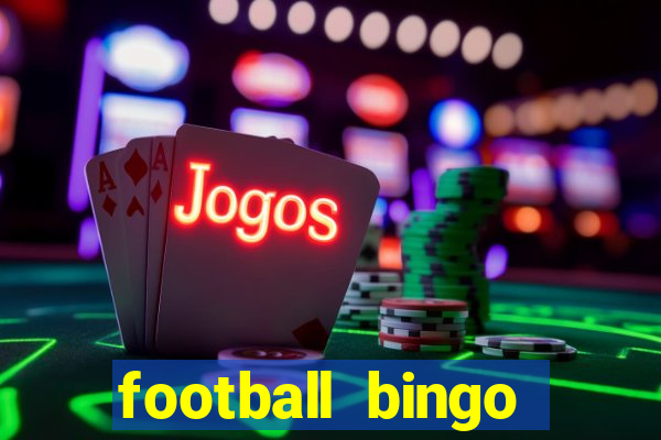 football bingo online - play now