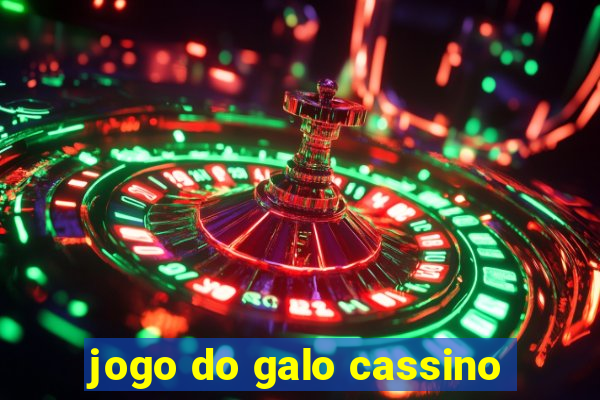 jogo do galo cassino