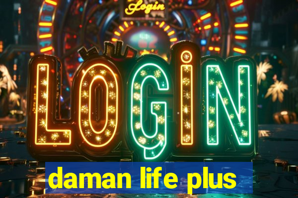 daman life plus