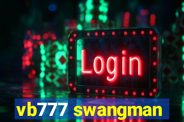 vb777 swangman