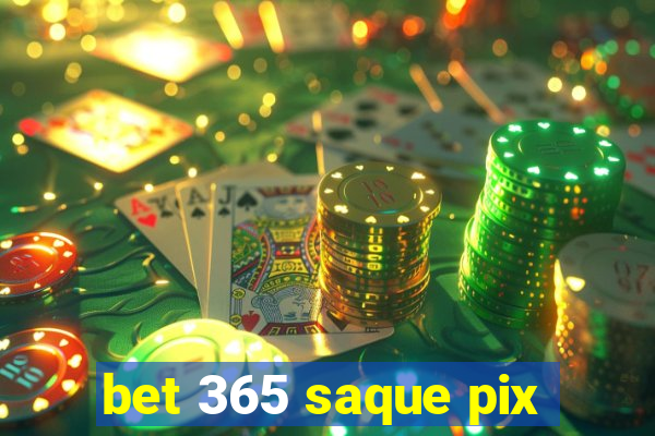 bet 365 saque pix