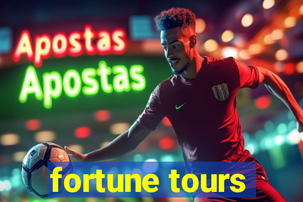 fortune tours