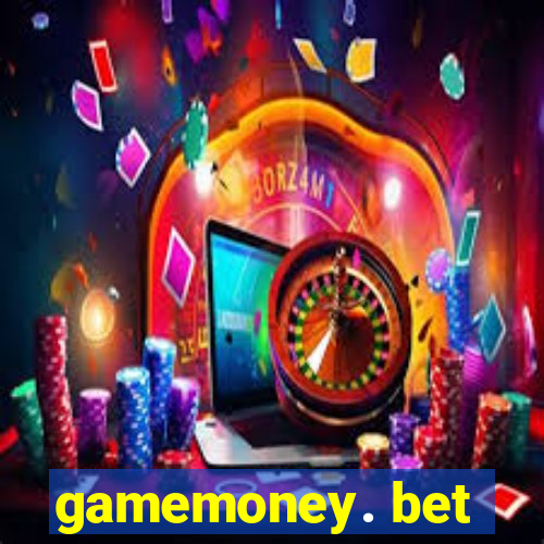 gamemoney. bet