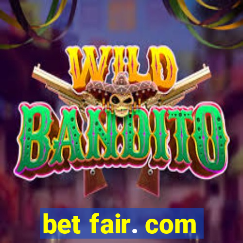 bet fair. com