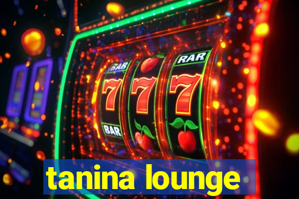 tanina lounge