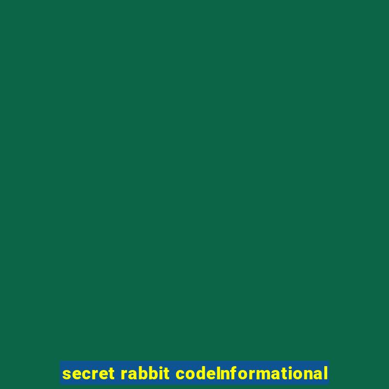 secret rabbit codeInformational