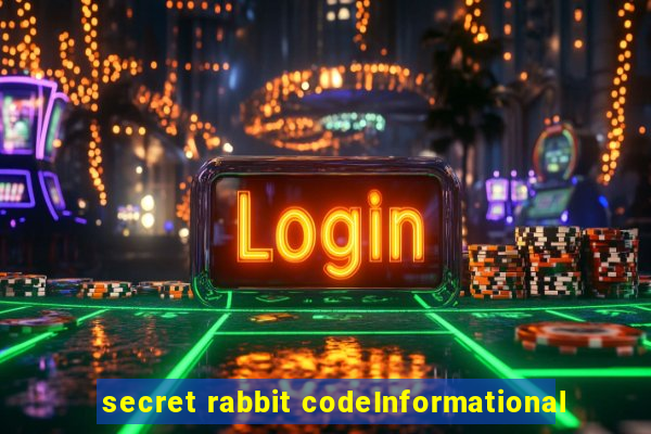 secret rabbit codeInformational