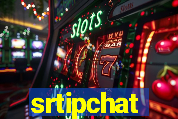 srtipchat