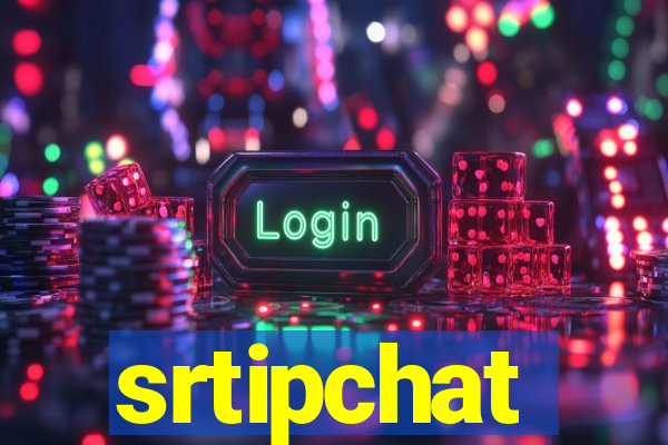 srtipchat