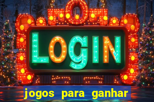 jogos para ganhar dinheiro na internet