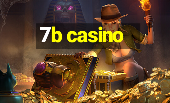 7b casino