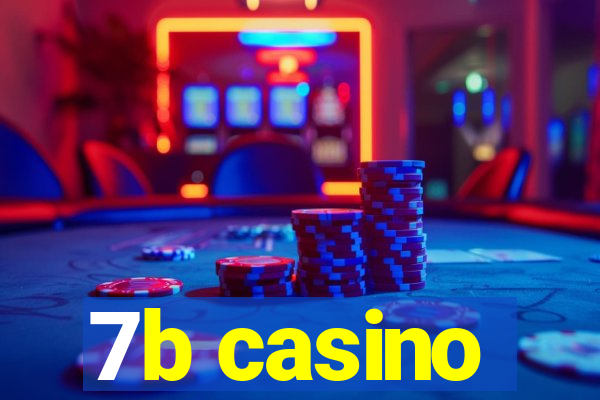 7b casino