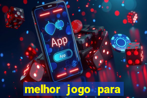 melhor jogo para ganhar na betano