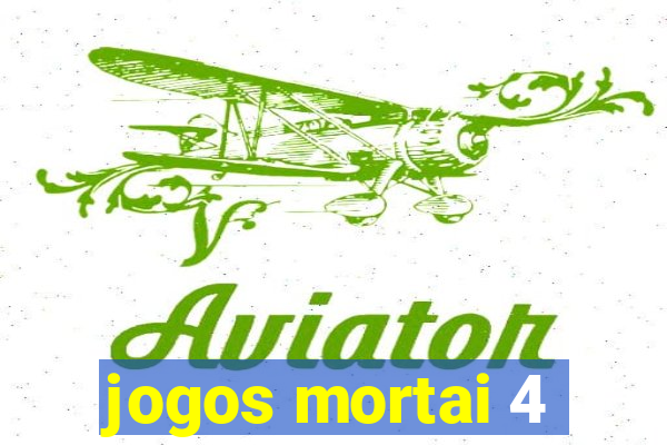 jogos mortai 4