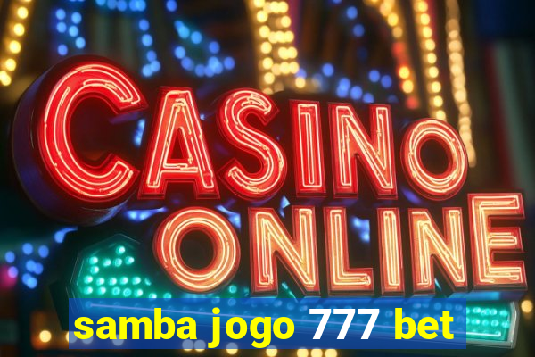 samba jogo 777 bet