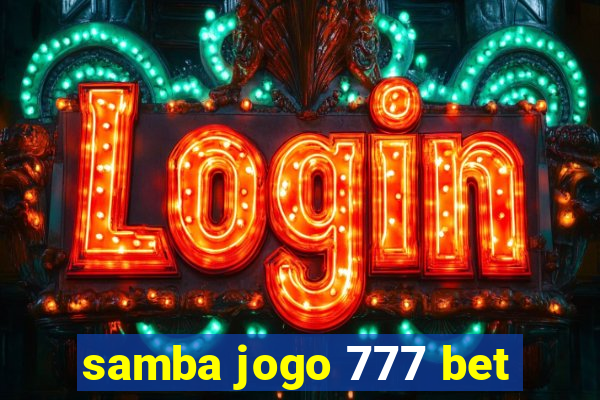 samba jogo 777 bet