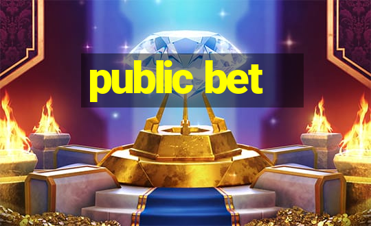 public bet