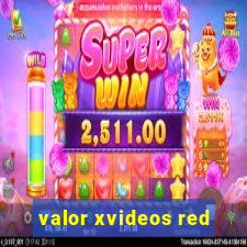 valor xvideos red