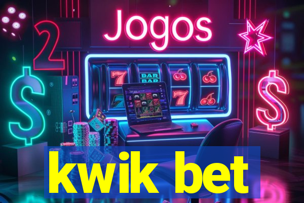 kwik bet