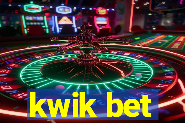 kwik bet