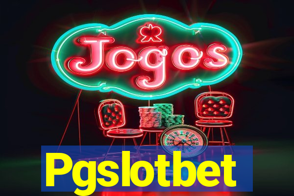 Pgslotbet