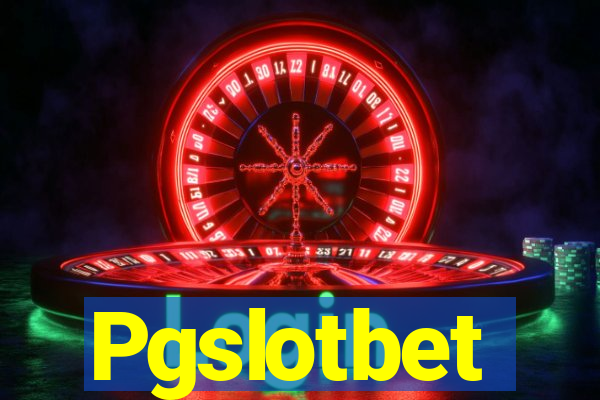 Pgslotbet