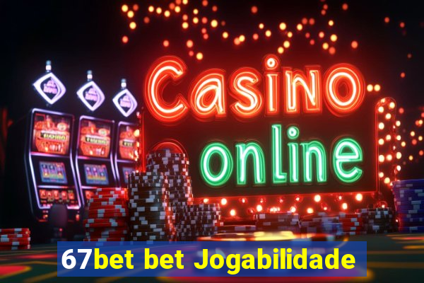 67bet bet Jogabilidade