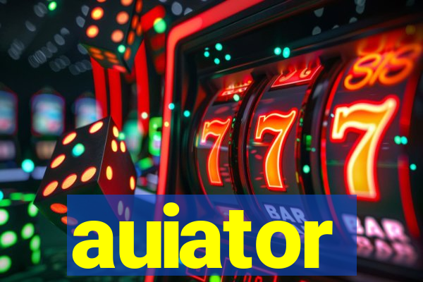 auiator