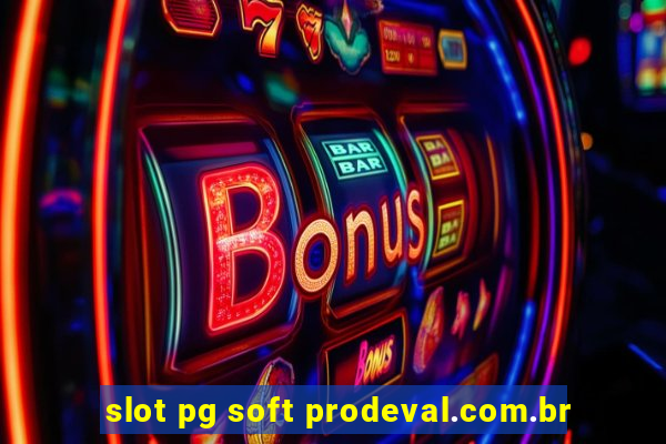 slot pg soft prodeval.com.br