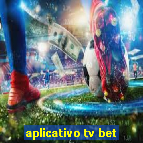 aplicativo tv bet