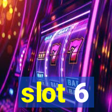 slot 6