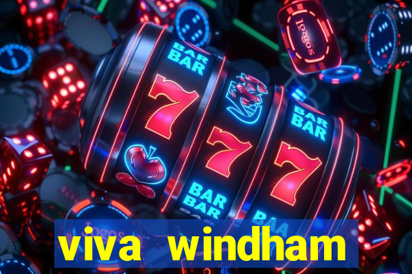 viva windham fortuna beach