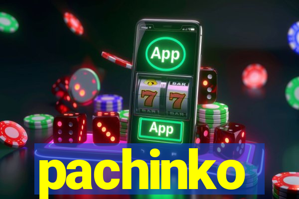 pachinko