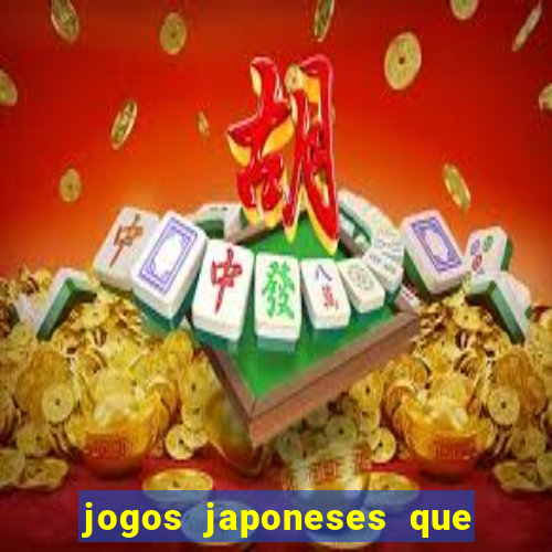 jogos japoneses que pagam dinheiro