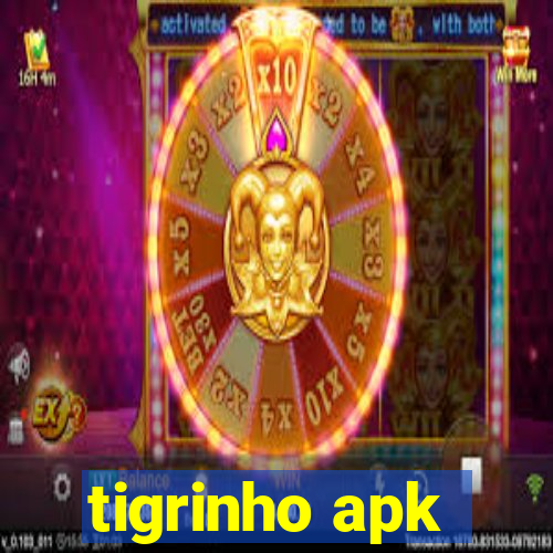 tigrinho apk