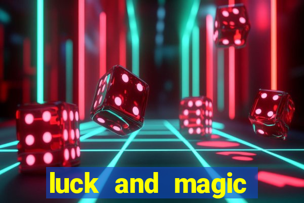 luck and magic galera bet